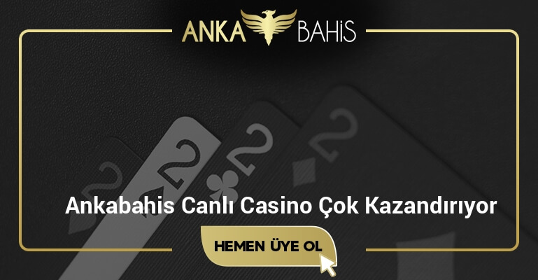 Ankabahis Canlı Casino Çok Kazandırıyor
